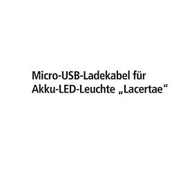 Micro-USB-Ladekabel fr Akku-LED-Leuchte Lacertae